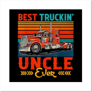 Truckin Uncle Ever Posters and Art